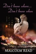 Cover: Don't Know Where, Don't Know When - FeedARead.com