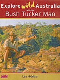 Abbildung von: Explore Wild Australia with the Bush Tucker Man - Explore Australia