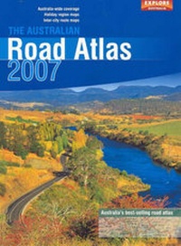 Abbildung von: The Australian Road Atlas 2007 - Explore Australia