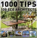 Cover: 1000 Tips by 100 Eco Architects - Firefly Books Ltd