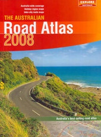 Abbildung von: The Australian Road Atlas 2008 - Explore Australia