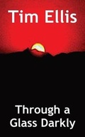 Cover: Through a Glass Darkly - FeedARead.com