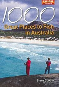 Abbildung von: 1000 Great Places to Fish in Australia - Explore Australia