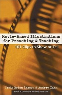 Enlarge image Cover: Movie-Based Illustrations for Preaching and Teaching - Zondervan