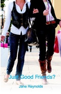 Cover: Just Good Friends? - Jane Reynolds