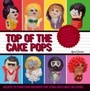 Cover: Top of the Cake Pops - QUADRILLE PUBLISHING