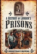 Cover: History of London's Prisons - Pen and Sword