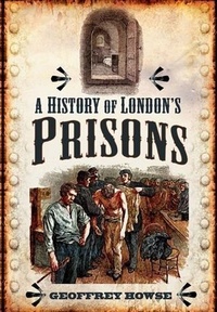 Enlarge image Cover: History of London's Prisons - Pen and Sword