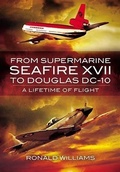 Cover: From Supermarine Seafire XVII to Douglas DC-10 - Pen and Sword