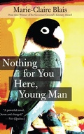 Cover: Nothing For You Here, Young Man - House of Anansi Press Ltd ,Canada