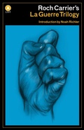 Cover: Roch Carrier's La Guerre Trilogy - House of Anansi Press Ltd ,Canada