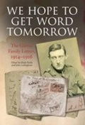 Cover: We Hope to Get Word Tomorrow: the Garvin Family Letters, 1914?1916 - Frontline Books