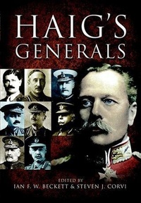 Enlarge image Cover: Haig's Generals - Pen and Sword
