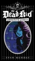 Cover: The Dead Kid Detective Agency - ECW Press,Canada