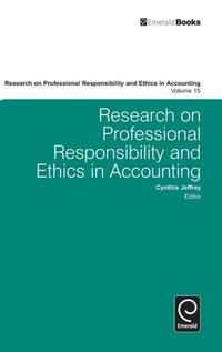 Enlarge image Cover: Research on Professional Responsibility and Ethics in Accounting - Emerald Group Publishing Limited