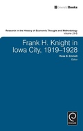 Cover: Frank H. Knight in Iowa City, 1919 - 1928 - Emerald Publishing Limited