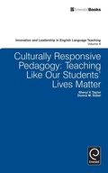 Cover: Culturally Responsive Pedagogy: Teaching Like Our Students' Lives Matter - Emerald Group Publishing Limited
