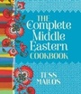 Cover: Complete Middle Eastern Cookbook - Hardie Grant Books