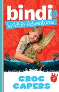 Cover: Bindi Wildlife Adventures 7: Croc Capers - Random House Australia