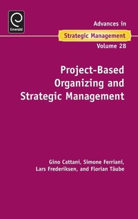 Enlarge image Cover: Project-Based Organizing and Strategic Management - Emerald Group Publishing Limited