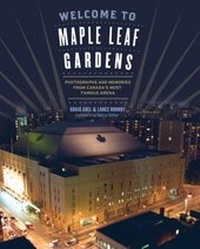 Abbildung von: Welcome to Maple Leaf Gardens - ECW Press,Canada