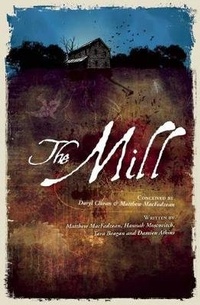 Enlarge image Cover: The Mill - Playwrights Canada Press,Canada