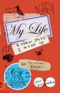 Cover: Tom Weekly 1: My Life and Other Stuff I Made Up - Random House Australia