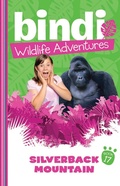 Cover: Bindi Wildlife Adventures 17: Silverback Mountain - Frederick Warne