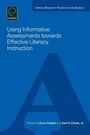 Cover: Using Informative Assessments towards Effective Literacy Instruction - Emerald Publishing Limited