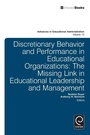 Cover: Discretionary Behavior and Performance in Educational Organizations - Emerald Publishing Limited