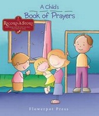Enlarge image Cover: A Child's Book of Prayers - Flowerpot Press