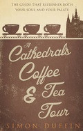 Cover: A Cathedrals, Coffee and Tea Tour - Matador