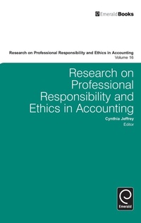 Enlarge image Cover: Research on Professional Responsibility and Ethics in Accounting - Emerald Group Publishing Limited