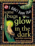 Cover: Some Bugs Glow in the Dark - Flowerpot Press