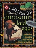 Cover: Dinosaurs Laid Eggs - Flowerpot Press