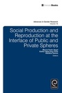 Cover: Social Production and Reproduction at the Interface of Public and Private Spheres - Emerald Publishing Limited