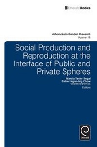 Enlarge image Cover: Social Production and Reproduction at the Interface of Public and Private Spheres - Emerald Publishing Limited