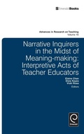 Cover: Narrative Inquirers in the Midst of Meaning-Making - Emerald Group Publishing Limited