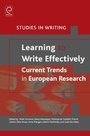 Cover: Learning to Write Effectively: Current Trends in European Research - Emerald Group Publishing Limited