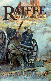 Enlarge image Cover: Raiffe and the Angels of Mons - Matador
