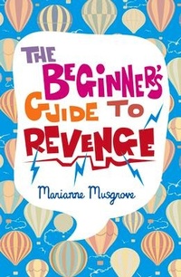 Enlarge image Cover: The Beginner's Guide to Revenge - Random House Australia Children's Books
