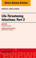 Cover: Life-Threatening Infections: Part 2, An Issue of Critical Care Clinics - Elsevier