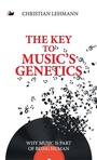 Cover: The Key to Music's Genetics - First Hill Books