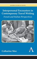 Cover: Interpersonal Encounters in Contemporary Travel Writing - Anthem Press
