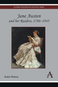 Cover: Jane Austen and her Readers, 1786-1945 - Anthem Press