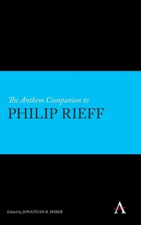 Enlarge image Cover: The Anthem Companion to Philip Rieff - Anthem Press