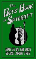 Cover: The Boys' Book of Spycraft - Buster Books