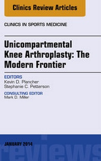 Abbildung von: Unicompartmental Knee Arthroplasty: The Modern Frontier, An Issue of Clinics in Sports Medicine - Elsevier