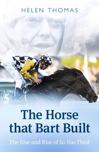 Abbildung von: The Horse That Bart Built - Ebury Australia