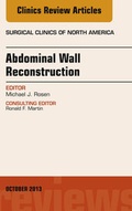 Cover: Abdominal Wall Reconstruction, An Issue of Surgical Clinics - Elsevier